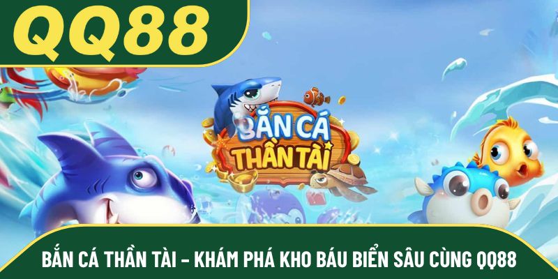 Bắn Cá Thần Tài