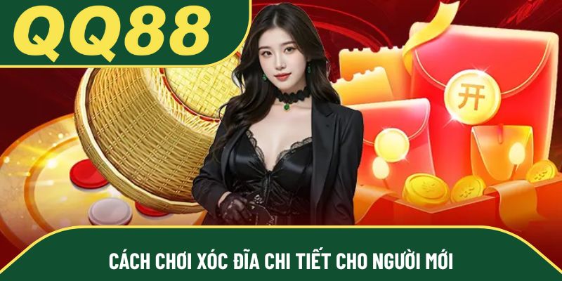 Cách chơi xóc đĩa chi tiết cho người mới