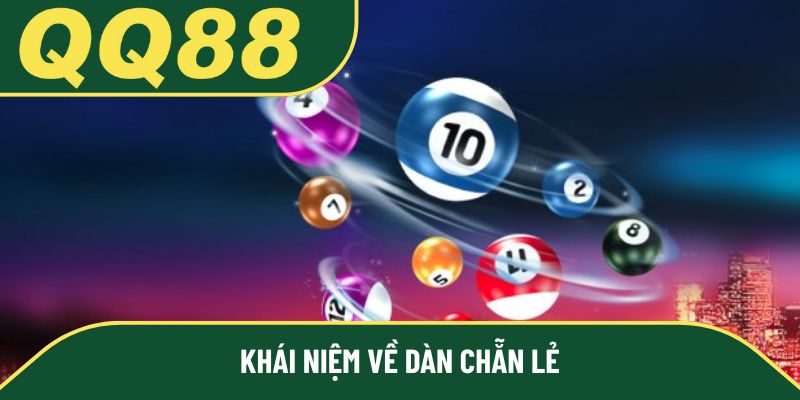 Khái niệm về dàn chẵn lẻ