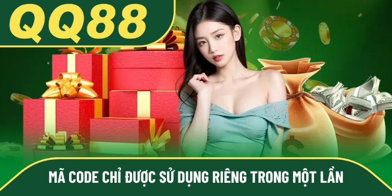 Mã code chỉ được sử dụng riêng trong một lần